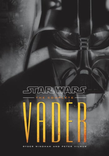 Star Wars: The Complete Vader by Ryder Windham
