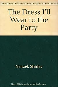 The Dress I'll Wear to the Party
