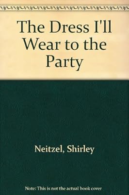 The Dress I'll Wear to the Party