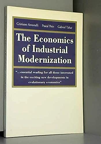The Economics of Industrial Modernisation by Pascal Petit