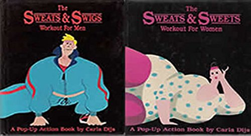 The sweats & sweets workout for women: A pop-up action book by Carla Dijs
