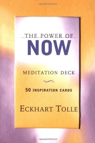 The Power of Now Meditation Deck: 50 Inspiration Cards by Eckhart Tolle