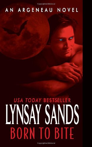 Born to Bite: An Argeneau Novel by Lynsay Sands