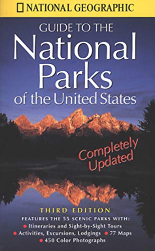 National Geographic's Guide to the National Parks of the United States by National Geographic Society