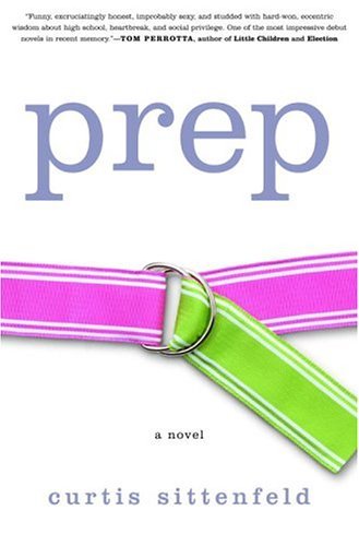 Prep: A Novel by Curtis Sittenfeld