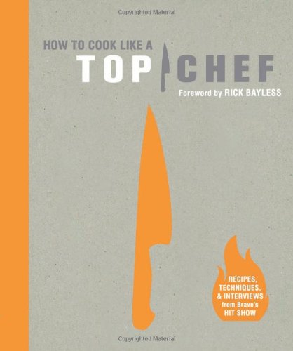 How to cook like a Top chef by Emily Miller