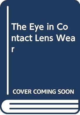 The Eye in Contact Lens Wear