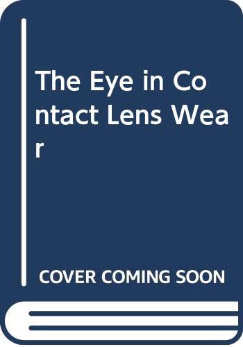 The Eye in Contact Lens Wear by J. R. Larke