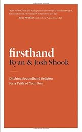 Firsthand: Ditching Secondhand Religion for a Faith of Your Own