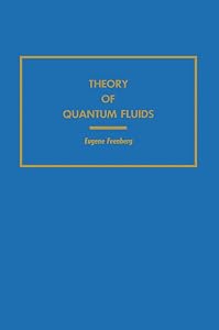 Theory of Quantum Fluids by Eugene Feenberg