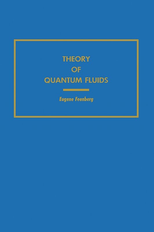 Theory of Quantum Fluids by Eugene Feenberg