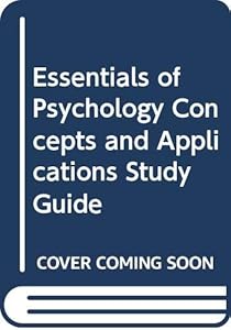 Essentials of Psychology Concepts and Applications Study Guide