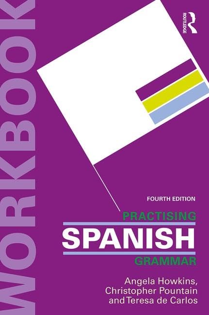 Practising Spanish Grammar (Practising Grammar Workbooks) (Spanish Edition) by Angela Howkins
