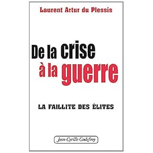 De la crise à la guerre : La faillite des élites