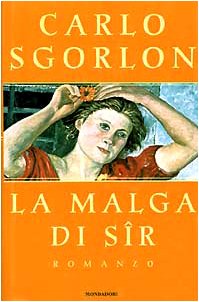 La malga di Sir: Romanzo by Carlo Sgorlon