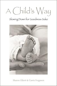 A Child's Way by Sharon Elliott