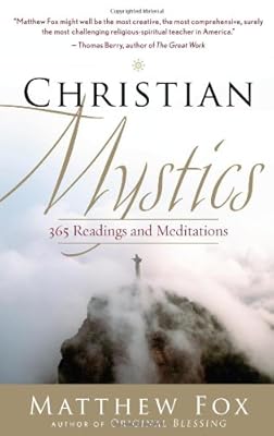 Christian Mystics: 365 Readings and Meditations