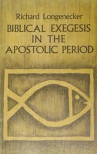 Biblical Exegesis in the Apostolic Period