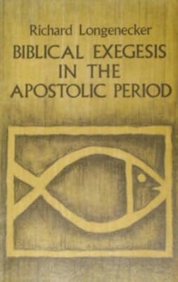 Biblical Exegesis in the Apostolic Period