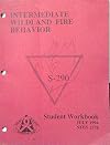 Intermediate Wildland Fire Behavior S-290: Pre-Course Participant Packet, July 1994, NFES 2380