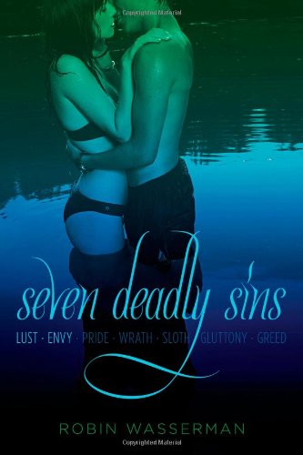 Seven Deadly Sins Vol. 1: Lust; Envy by Robin Wasserman
