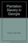 Plantation Slavery in Georgia, (C4)