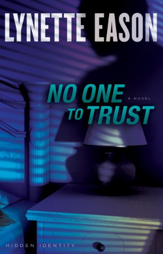 No One to Trust by Lynette Eason