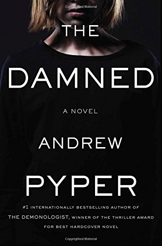 The Damned: A Novel by Andrew Pyper