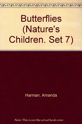 Butterflies (Nature's Children. Set 7) by Amanda Harman