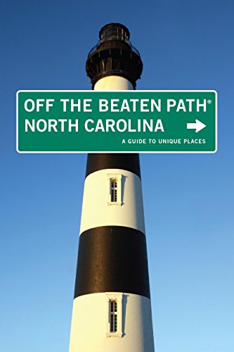 North Carolina Off the Beaten Path, 9th: A Guide to Unique Places by Sara Pitzer