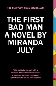 The First Bad Man: A Novel