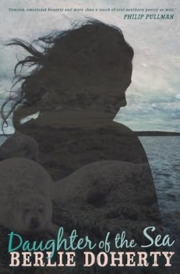 Daughter of the Sea by Doherty, Berlie (2008) Paperback