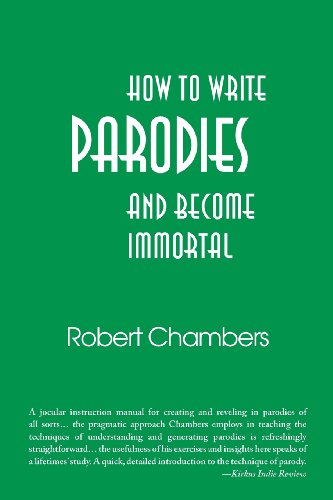 How to Write Parodies and Become Immortal by Robert Chambers