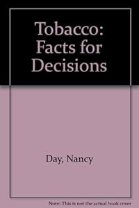 Tobacco: Facts for Decisions