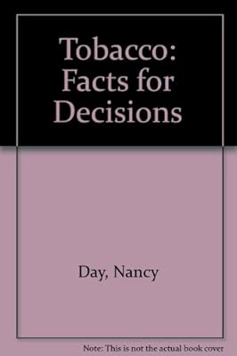 Tobacco: Facts for Decisions