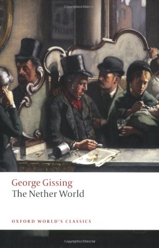 The Nether World by George Gissing