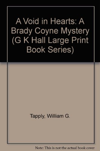 A Void in Hearts: A Brady Coyne Mystery by William G Tapply