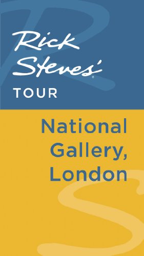 Rick Steves' Tour: National Gallery, London by Rick Steves