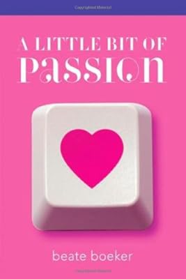 A Little Bit of Passion