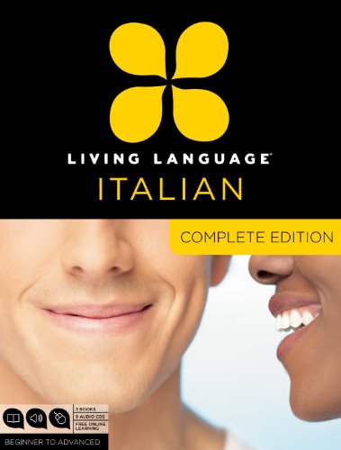 Living Language Italian, Complete Edition: Beginner through advanced course, including 3 coursebooks, 9 audio CDs, and free online learning by Living Language