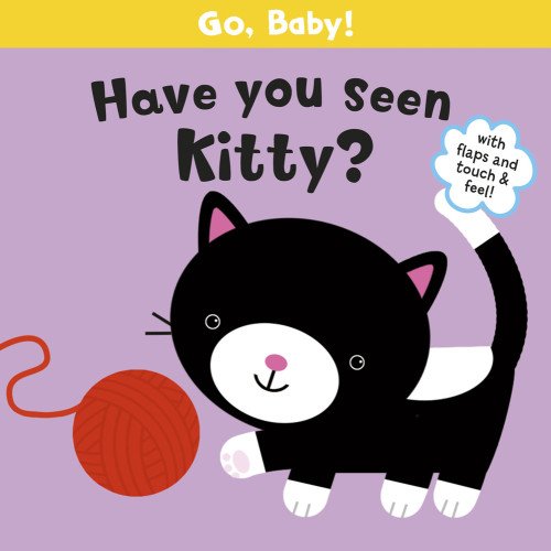 Have You Seen Kitty? (Go, Baby!) by Michelle Berg
