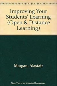 IMPROVING YOUR STUDENTS' LEARNING (Open and Distance Learning Series)