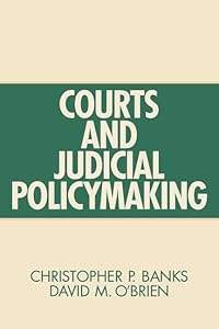 Courts And Judicial Policymaking