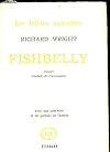 FISHBELLY - TRADUIT DE L AMERICAIN PAR HELENE BOKANOWSKI - COLLECTION LES LETTRES NOUVELLES - AVEC UNE INTERVIEW ET UN PORTRAIT DE L AUTEUR