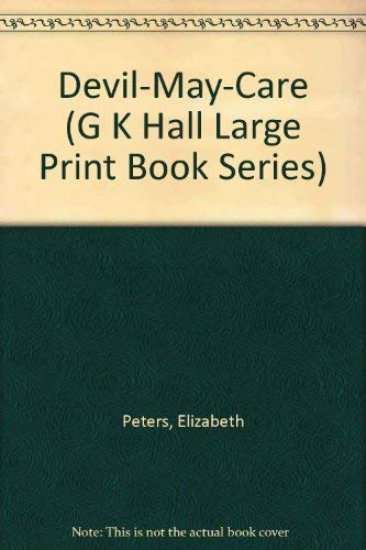 Devil-May-Care (G K Hall Large Print Book Series) by Elizabeth Peters