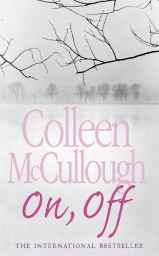 On, Off by Colleen McCullough