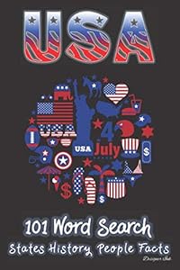 USA Word Search: STATES - PEOPLE - HISTORY - FACTS. 101 America Puzzles & Art Interior. Larger Print, Fun Easy to Hard Words. Patriotic Landmark Icons (WSJN3) by Designer Ink.