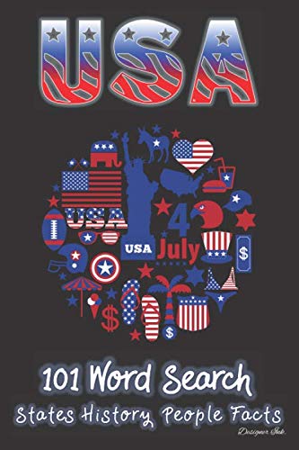 USA Word Search: STATES - PEOPLE - HISTORY - FACTS. 101 America Puzzles & Art Interior. Larger Print, Fun Easy to Hard Words. Patriotic Landmark Icons (WSJN3) by Designer Ink.