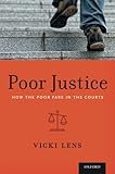 Vicki Lens, "Poor Justice: How the Poor Fare in Court" (Oxford UP, 2015)