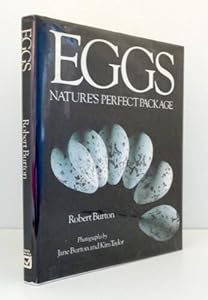 Eggs: Nature's Perfect Miracle of Packaging